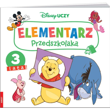 Disney Uczy. Elementarz przedszkolaka. 3 lata!